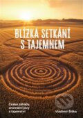 Kniha: Blízká setkání s tajemnem (Vladimír Šiška). Regia, 2025