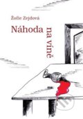 Kniha: Náhoda na víně (Žofie Zejdová). Žofie Zejdová, 2025