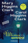 Última Oportunidad - Mary Clark Higgins, Random House, 2006