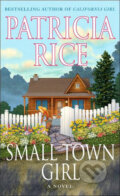 Small Town Girl - Patricia Rice, Random House, 2006