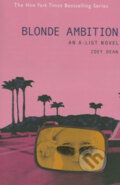 Kniha: An A-List Novel: Blonde Ambition (Zoey Dean). Time warner, 2004