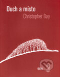 Kniha: Duch a místo (Christopher Day). ERA group, 2005