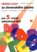 Zbierka úloh zo slovenského jazyka pre 5. ročník základných škôl - Renáta Somorová, Príroda, 2007