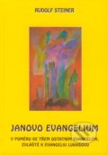 Janovo evangelium - Rudolf Steiner, Michael, 2006