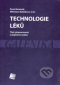 Kniha: Technologie léků (Miloslava Rabišková, Pavel Komárek a kolektív). Galén, 2006