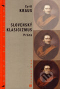 Slovenský klasicizmus - Próza - Cyril Kraus, Tatran, 2004
