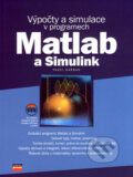 Výpočty a simulace v programech Matlab a Simulink - Pavel Karban, Computer Press, 2007