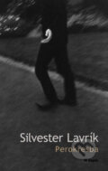 Perokresba - Silvester Lavrík, L.C.A., 2006