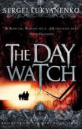 The Day Watch - Sergei Lukyanenko, Arrow Books, 2008