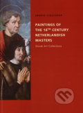 Paintings of the 16th Century Netherlandish Masters - Ingrid Ciulisová, VEDA, 2006