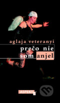 Kniha: Prečo nie som anjel (Aglaja Veteranyi). Aspekt, 2007