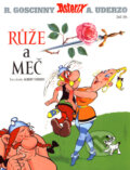Asterix - Růže a meč - Díl XXIX. - René Goscinny, Albert Uderzo, Egmont ČR, 2007
