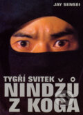 Tygří svitek nindžů z Koga - Jay Sensei, Fighters Publications, 2004