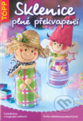 Kniha: Sklenice plné překvapení (Monika Berger). Anagram, 2007