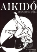 Aikidó a dynamická sféra - Adele Westbrook, Oscar Ratti, Fighters Publications, 2005