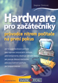 Hardware pro začátečníky - Dagmar Šimková, 2007
