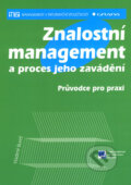 Znalostní management a proces jeho zavádění - Vladimír Bureš, Grada, 2007