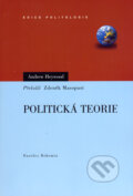 Politická teorie - Andrew Heywood, Eurolex Bohemia, 2005