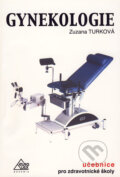 Kniha: Gynekologie (Zuzana Turková). Eurolex Bohemia, 2004