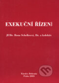 Exekuční řízení - Ilona Schelleová a kol., Eurolex Bohemia, 2005