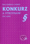 Konkurz a vyrovnání - Ilona Schelleová a kol., Eurolex Bohemia, 2005