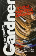 Kniha: Státní zástupce zasahuje - 2.vydání (Erle Stanley Gardner, Gardnerová Lisa, Lisa Gardner a Lisa Gardnerová). Brána, 2006