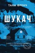 Kniha: Shukach (Tana French). Vivat, 2025