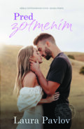 Kniha: Pred zotmením (Laura Pavlov), 2025