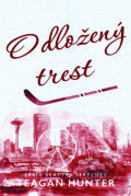 Kniha: Odložený trest (Teagan Hunter), 2025