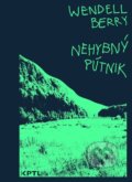 Kniha: Nehybný pútnik (Wendell Berry). Vydavateľstvo KPTL, 2025