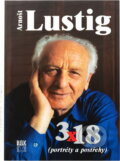 Kniha: 3 x 18 : (portréty a postřehy) (Arnošt Lustig). HAK, 2002