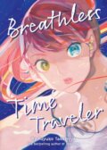 Kniha: Breathless Time Traveler (Novel) (Yuyuko Takemiya). Airship, 2025