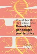 Kniha: Genetická genealogie pro historiky (Pavel Anděl). Pavel Mervart, 2025