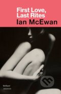 Kniha: First Love, Last Rites (Ian McEwan). Vintage, 2018