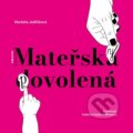 Kniha: Mateřsky povolená (Markéta Jedličková). Pointa, 2025