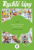 Kniha: Rychlé šípy - sběratelské vydání - 8. díl (Jaroslav Foglar). Albatros SK, 2025