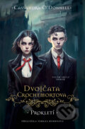 Kniha: Dvojčata Crochemortova: Prokletí (Cassandra O'Donnell). King Cool, 2025