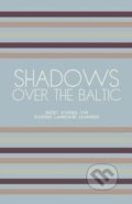 Kniha: Shadows Over The Baltic (Artici Books). Independently Published, 2024