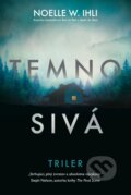 E-kniha: Temnosivá (Noelle W. Ihli), 2025