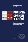 Kniha: Poruchy spánku a bdění (Soňa Nevšímalová, Karel Šonka a kolektív). Galén, 2025