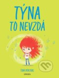 Kniha: Týna to nevzdá (Tom Percival). Lingea, 2026