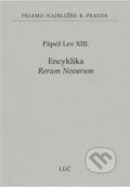 Kniha: Encyklika Rerum Novarum (65) (Pápež Lev XIII.). Lúč, 2025
