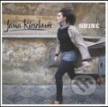 Hudební CD: Jana Kirschner: Shine (vydavateľ neuvedený). vydavateľ neuvedený, 2007