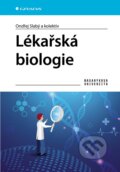 Kniha: Lékařská biologie (Ondřej Slabý). Grada, 2025