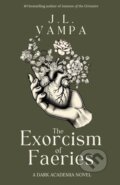 Kniha: The Exorcism of Faeries (J L Vampa). Vampa Productions, 2025