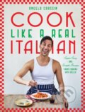 Kniha: Cook Like a Real Italian (Angelo Coassin). Hardie Grant, 2024