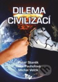 Kniha: Dilema civilizací (Peter Staněk, Iveta Pauhofová a Michal Velčík). vydavateľ neuvedený, 2025
