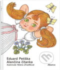 Kniha: Alenčina čítanka (Eduard Petiška). , 1982