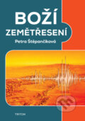 Kniha: Boží zemětřesení (Petra Štěpančíková). Triton, 2025