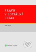 Kniha: Právo v sociální práci (Filip Rigel). Wolters Kluwer ČR, 2025